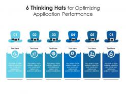 6 thinking hats for optimizing application performance infographic template