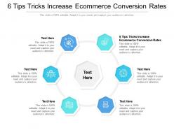 6 tips tricks increase ecommerce conversion rates ppt powerpoint presentation show file cpb