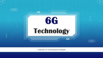 6G Technology Powerpoint Ppt Template Bundles
