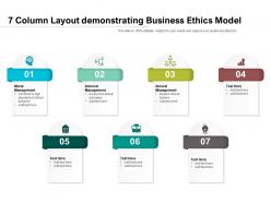 7 column layout demonstrating business ethics model