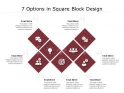 7 options in square block design