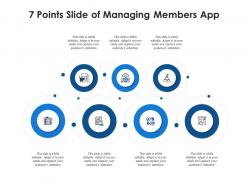 7 points slide of managing members app infographic template
