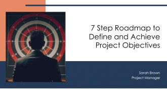 7 Step Roadmap To Define And Achieve Project Objectives PPT Example AT 7 Step Roadmap To Define And Achieve Project Objectives PPT Example AT