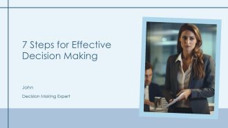 7 Steps For Effective Decision Making PPT Example AT