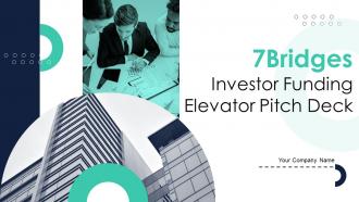7Bridges Investor Funding Elevator Pitch Deck Ppt Template