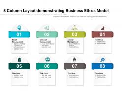 8 column layout demonstrating business ethics model