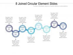 8 Joined Circular Element Slides