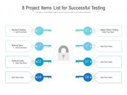 8 project items list for successful testing