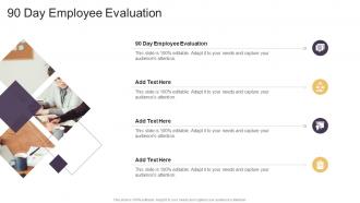 90 Day Employee Evaluation In Powerpoint And Google Slides Cpb