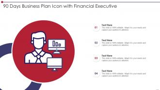 90 Days Business Plan Icon With Financial Executive