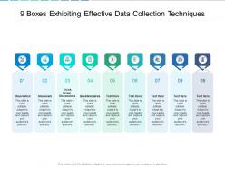 9 Boxes Exhibiting Effective Data Collection Techniques