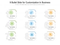 9 bullet slide for customization in business infographic template