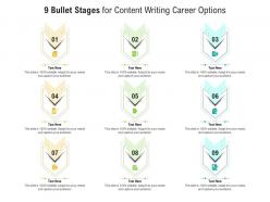 9 bullet stages for content writing career options infographic template