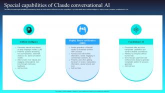 A16 Special Capabilities Of Claude Conversational AI Claude AI The Newest AI Chatbot To Watch AI SS V