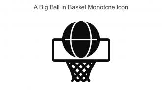 A Big Ball In Basket Monotone Icon In Powerpoint Pptx Png And Editable Eps Format