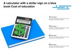 A calculator with a dollar sign on a blue book cost of education