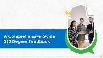 A Comprehensive Guide 360 Degree Feedback Training Ppt