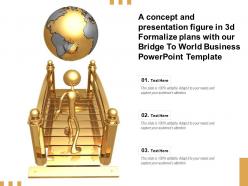 A concept presentation figure in 3d formalize plans with our bridge to world business template