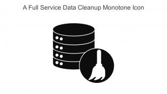 A Full Service Data Cleanup Monotone Icon In Powerpoint Pptx Png And Editable Eps Format