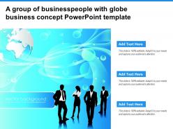 A group of businesspeople with globe business concept powerpoint template