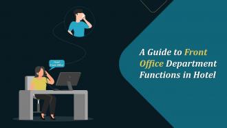 A Guide To Front Office Department Functions In Hotel Training Ppt