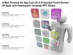 A man presses an app icon on a projected touch screen of apps with template ppt slides