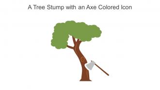A Tree Stump With An Axe Colored Icon In Powerpoint Pptx Png And Editable Eps Format