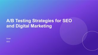 AB Testing Strategies For SEO And Digital Marketing PPT PowerPoint AT