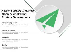 Ability simplify decision market penetration product development market development