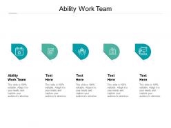 Ability work team ppt powerpoint presentation styles background images cpb