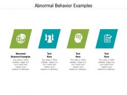 Abnormal behavior examples ppt powerpoint presentation styles show cpb