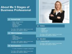 About Me 5 Stages Business Professional Experience Management Communication