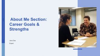 About Me Section Career Goals And Strengths PPT Graphics AT