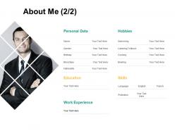 About me work h198 ppt powerpoint presentation professional deck