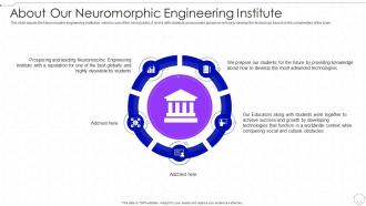 About Our Neuromorphic Engineering Institute Neuromorphic Computing IT