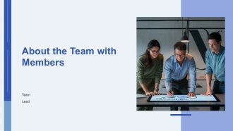 About The Team With Members PPT Presentation AT About The Team With Members PPT Presentation AT