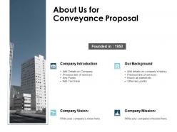About us for conveyance proposal l34 ppt powerpoint presentation sample