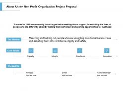 About Us For Non Profit Organization Project Proposal Ppt Powerpoint Designs