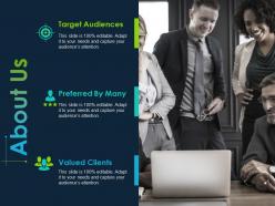 About us preferred by many target audiences ppt powerpoint presentation file example introduction