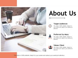 About us target audiences values client c401 ppt powerpoint presentation outline format