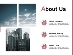 About us target audiences values client e243 ppt powerpoint presentation file clipart