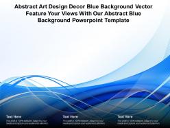 Abstract art design decor blue vector feature your views with our abstract blue template
