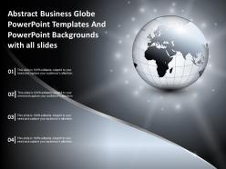 Abstract business globe powerpoint templates and powerpoint with all slides ppt