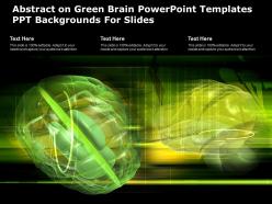 Abstract on green brain powerpoint templates ppt backgrounds for slides
