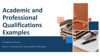 Academic And Professional Qualifications Examples PPT Information VA
