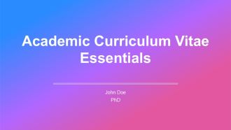 Academic Curriculum Vitae Essentials PPT Outline AT