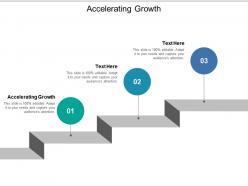 Accelerating growth ppt powerpoint presentation outline layouts cpb