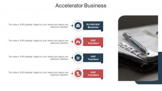 Accelerator Business In Powerpoint And Google Slides Cpb