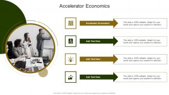 Accelerator Economics In Powerpoint And Google Slides Cpb