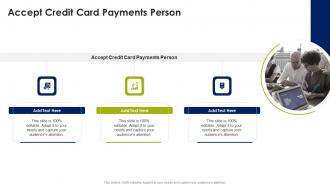 Accept Credit Card Payments Person In Powerpoint And Google Slides Cpb